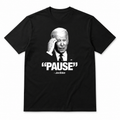 Biden Pause Tee