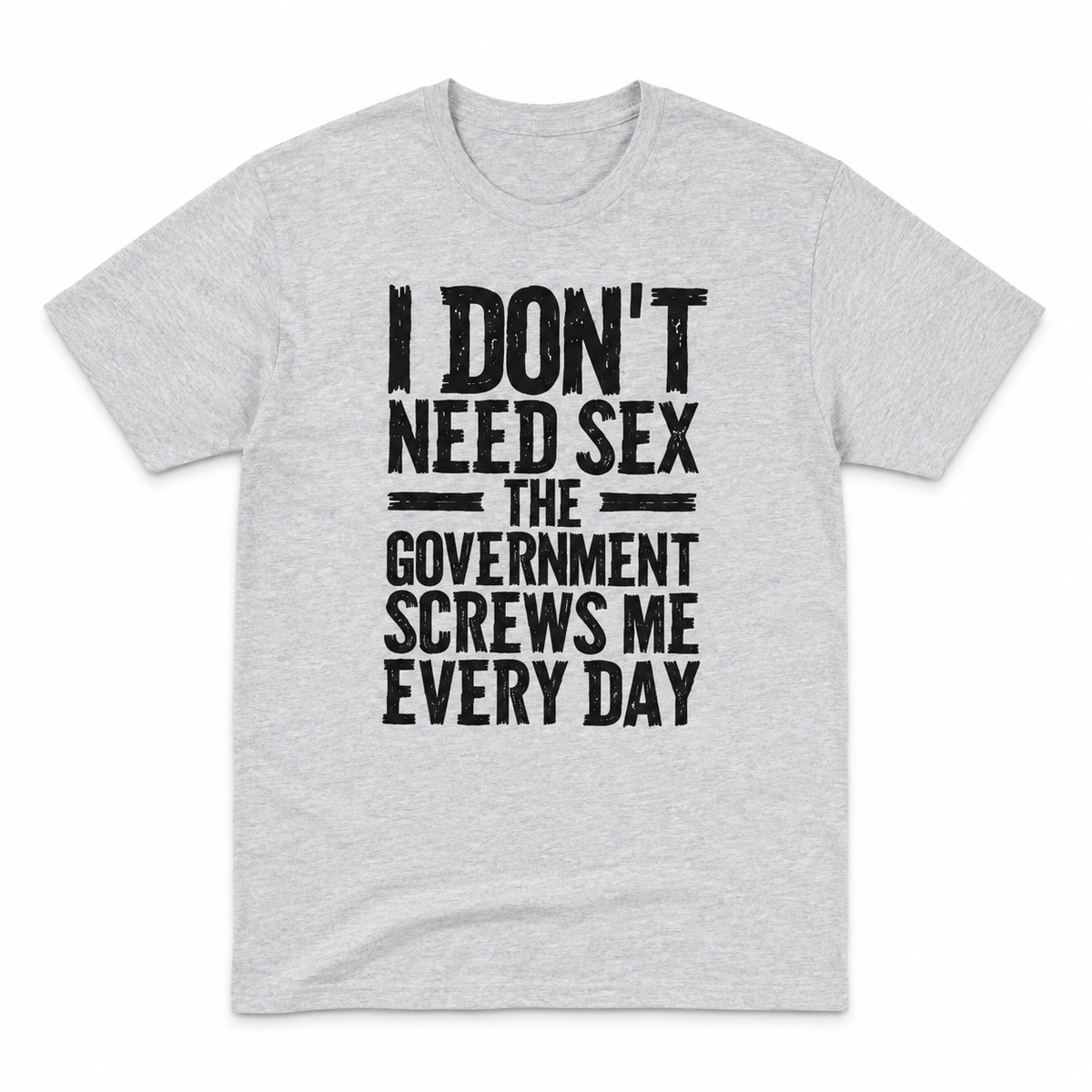The Government Screws Me Every Day Tee