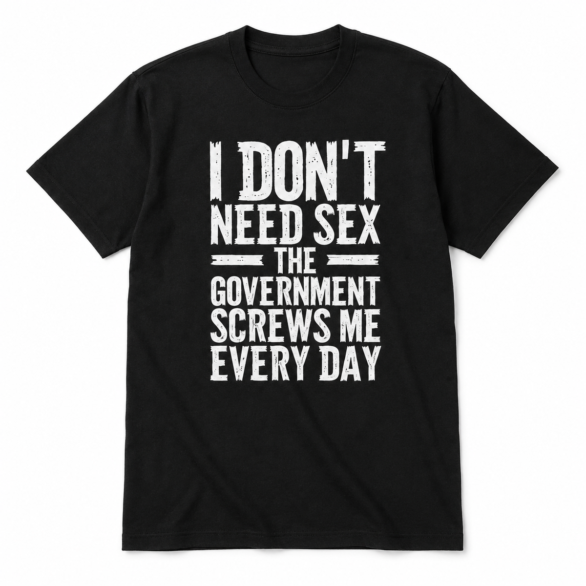 The Government Screws Me Every Day Tee